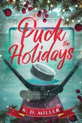 Cover: Puck the Holidays - K. D. Miller