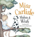 Cover: Miss Carlisle Makes A Wish - Books by Mary Dee