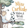 Cover: Miss Carlisle Makes A Wish - Books by Mary Dee