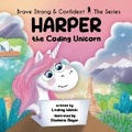 Cover: Harper the Coding Unicorn - Brave Strong Confident, LLC