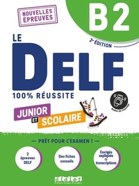Abbildung von: Le DELF scolaire - Prüfungsvorbereitung - Ausgabe 2023 - B2 - Didier