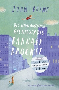 Abbildung von: Die unglaublichen Abenteuer des Barnaby Brocket - FISCHER Sauerländer