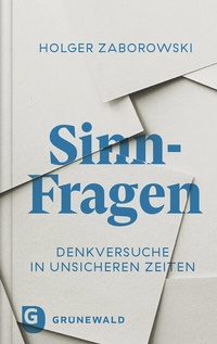 Abbildung von: Sinn-Fragen - Matthias-Grünewald