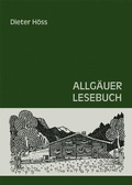 Cover: Allg&auml;uer Lesebuch - Maximilian Dietrich Verlag