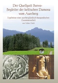Cover: Der Quellgott Borvo - Begleiter der keltischen Damona vom Auerberg - Maximilian Dietrich Verlag