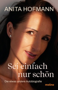 Abbildung von: Sei einfach nur schön - Molino Verlag