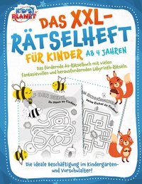 Abbildung von: Das XXL-Rätselheft für Kinder ab 4 Jahren: Das fördernde A4-Rätselbuch mit fantasievollen und herausfordernden Labyrinth-Rätseln. Die ideale Beschäftigung im Kindergarten- und Vorschulalter! - EoB