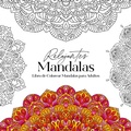Cover: Relajantes Mandalas Libro de Colorear Mandalas para Adultos - BoD - Books on Demand - Spanien