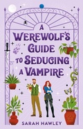 Cover: A Werewolf's Guide to Seducing a Vampire - Berkley