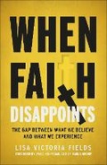 Cover: When Faith Disappoints - Multnomah Press