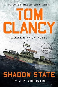 Enlarge image Cover: Tom Clancy Shadow State - Random House Large Print