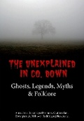 Cover: The Unexplained in Co. Down - Michael Wallace