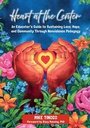 Cover: Heart at the Center - Stenhouse Publishers