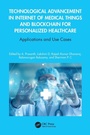 Cover: Technological Advancement in Internet of Medical Things and Blockchain for Personalized Healthcare - CRC Press