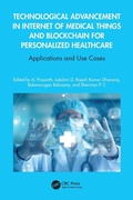 Cover: Technological Advancement in Internet of Medical Things and Blockchain for Personalized Healthcare - CRC Press