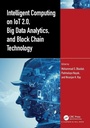 Cover: Intelligent Computing on IoT 2.0, Big Data Analytics, and Block Chain Technology - Chapman & Hall/CRC