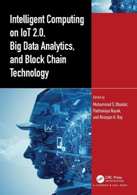 Enlarge image Cover: Intelligent Computing on IoT 2.0, Big Data Analytics, and Block Chain Technology - Chapman & Hall/CRC