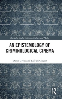 Abbildung von: An Epistemology of Criminological Cinema - Routledge