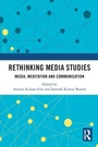 Cover: Rethinking Media Studies - Routledge India