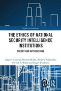 Cover: The Ethics of National Security Intelligence Institutions - Routledge