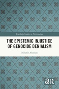Cover: The Epistemic Injustice of Genocide Denialism - Routledge
