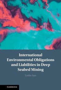 Abbildung von: International Environmental Obligations and Liabilities in Deep Seabed Mining - Cambridge University Press