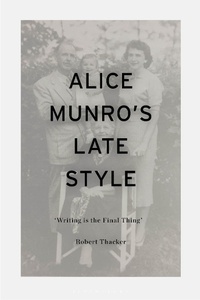 Abbildung von: Alice Munro's Late Style - Bloomsbury Academic