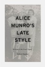 Cover: Alice Munro's Late Style - Bloomsbury Academic