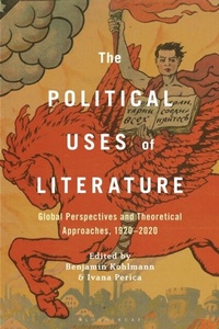 Abbildung von: The Political Uses of Literature - Bloomsbury Academic USA