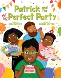 Cover: Patrick and the Not So Perfect Party - Little Bee Books