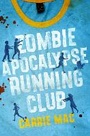 Cover: Zombie Apocalypse Running Club - Crown Books for Young Readers