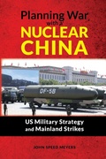Cover: Planning War with a Nuclear China - Cambria Press