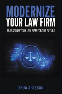 Abbildung von: Modernize Your Law Firm - Business Expert Press