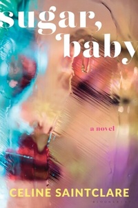 Abbildung von: Sugar, Baby - Bloomsbury Publishing USA