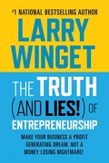 Cover: The Truth (And Lies!) Of Entrepreneurship - G&D Media