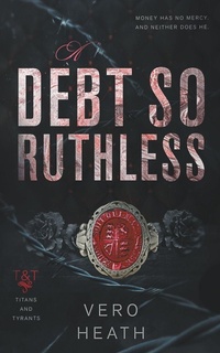 Enlarge image Cover: A Debt So Ruthless - Peace Weaver Press Inc.