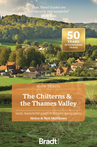 Abbildung von: The Chilterns & The Thames Valley (Slow Travel) - Bradt Travel Guides