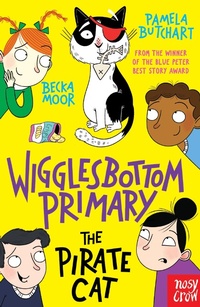Enlarge image Cover: Wigglesbottom Primary: The Pirate Cat - Nosy Crow Ltd