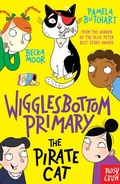 Cover: Wigglesbottom Primary: The Pirate Cat - Nosy Crow Ltd