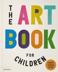Cover: The Art Book for Children - Phaidon Press Ltd