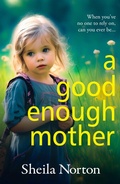 Cover: A Good Enough Mother - Boldwood Books Ltd