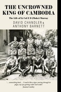 Cover: The Uncrowned King of Cambodia - Kerr Publishing