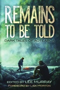 Cover: Remains To Be Told - Clan Destine Press