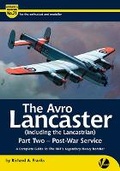 Cover: The Avro Lancaster (including The Lancastrian)-Post War Service-Part 2 - Valiant Wings Publishing
