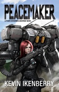 Cover: Peacemaker (The Revelations Cycle, #6) - Seventh Seal Press