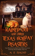 Cover: Rained Out and Other Texas Holiday Disasters (A Black Orchids Enterprises mystery, #4) - M. R. Dimond