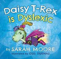 Enlarge image Cover: Daisy T-Rex is Dyslexic - Simon + Schuster LLC