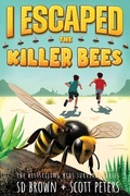 Cover: I Escaped The Killer Bees - Best Day Books For Young Readers