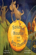 Cover: Housie Mousie and the Big Cheese - Elite Lizzard Publishing Company