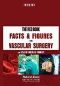 Cover: The Red Book - Facts & Figures in Vascular Surgery - AJ Lyon XP Ltd